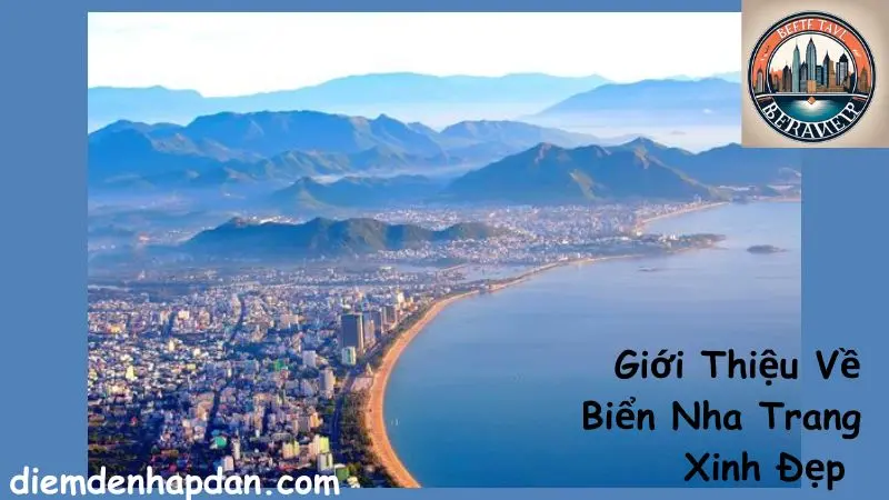 Giới Thiệu Về Biển Nha Trang Xinh Đẹp