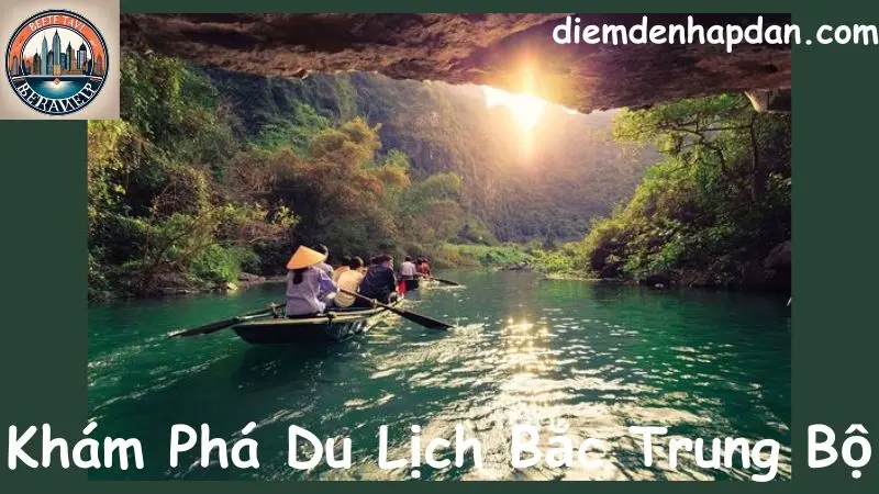 Khám Phá Du Lịch Bắc Trung Bộ