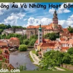 Du Lịch Đông Âu Và Những Hoạt Động Thú Vị