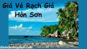 Giá Vé Rạch Giá Hòn Sơn